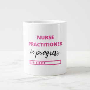 Nurse Practitioner In Progress 2 Large Coffee Mug