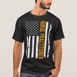 Nurse Practitioner Job American Flag Career T-Shirt
