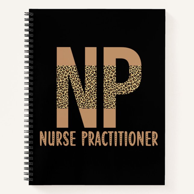 Nurse Practitioner NP nurse appreciation cheetah Notebook (Front)