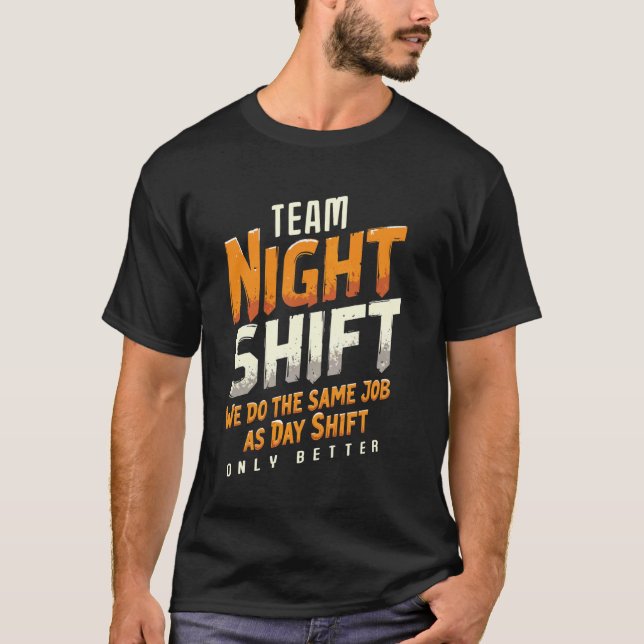 Nurse Practitioner - Nursing - Team Night Shift T-Shirt (Front)
