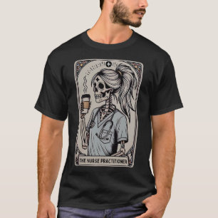 Nurse Practitioner Tarot Card Skeleton Halloween W T-Shirt