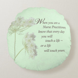 Nurse Practitioner Touch Lives Wildflower Round Pillow