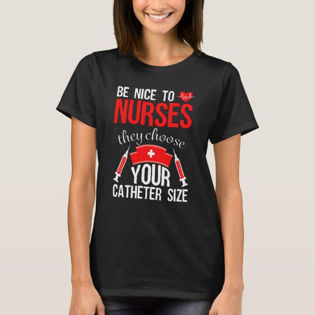 Nurse Pride Snarky Nurse Merchandise Nursing Cathe T-Shirt (Front)