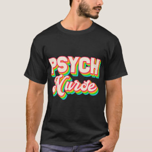 Nurse Psychiatric Nursing Department Mental Health T-Shirt