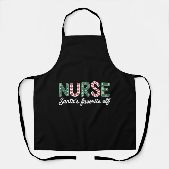 Nurse Santa's Favourite Elf Life Nurse Day Gifts  Apron (Front)