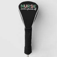Nurse Santa's Favourite Elf Life Nurse Day Gifts 