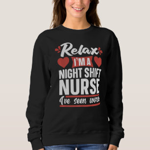 Nurse Sarcastic Caretaker Hospital Nursing Sweatshirt