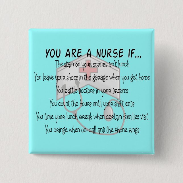 Nurse Sayings "You Are a Nurse IF" 2 Inch Square Button (Front)