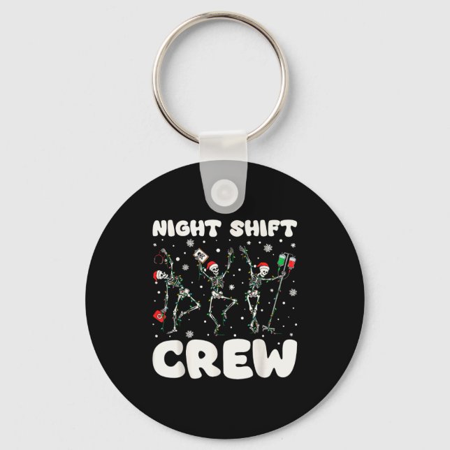 Nurse Skeleton Dancing Christmas Night Shift Crew  Keychain (Front)