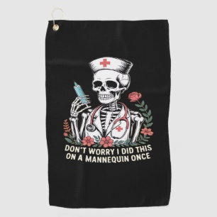 Nurse Skeleton Joke Humor Halloween Essential T-Sh Golf Towel