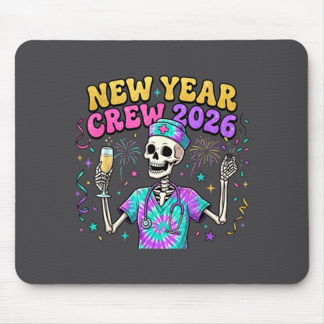 Nurse Skeleton New Year Crew 2026 Funny Er Icu Eve Mouse Pad (Front)