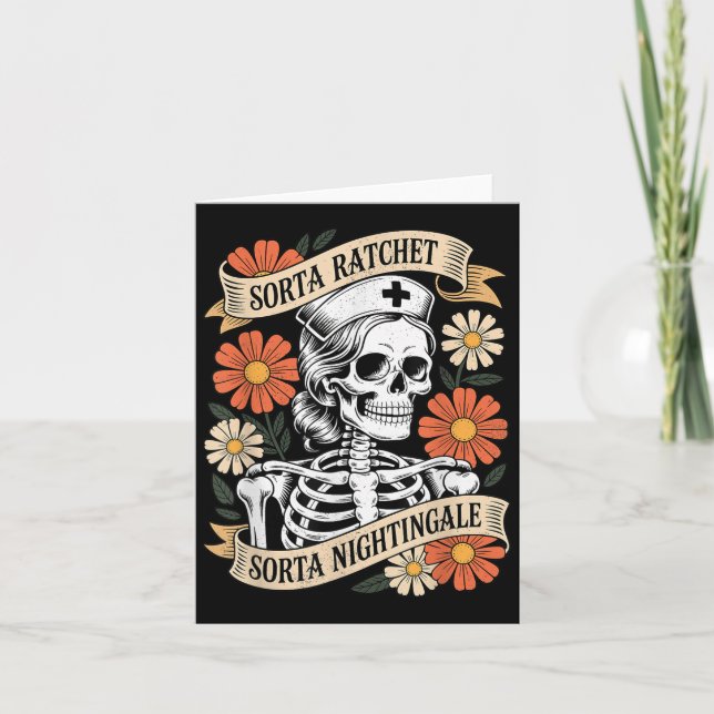 Nurse Sorta Ratchet Sorta Nightingale Skeleton Hal Card (Front)