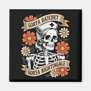 Nurse Sorta Ratchet Sorta Nightingale Skeleton Hal Magnet