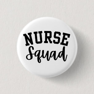 Nurse Squad 1 Inch Round Button
