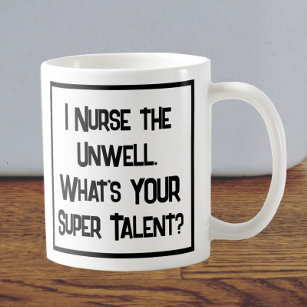  Nurse Super Talent. Coffee Mug
