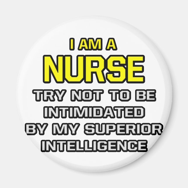 Nurse...Superior Intelligence Magnet (Front)