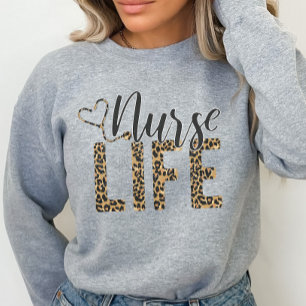 Nurse Sweatshirt, Nurse Life Sweatshirt