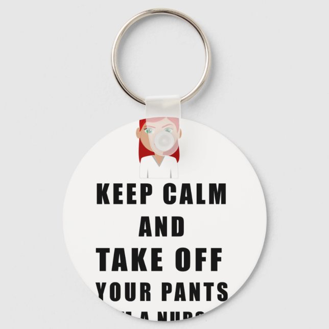 nurse, take off your pants keychain (Front)