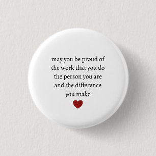 Nurse teacher mother appreciation pround Thank 1 Inch Round Button