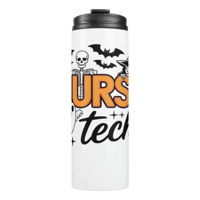 Nurse Tech - Halloween - with skeleton, witch, and Thermal Tumbler (Front)