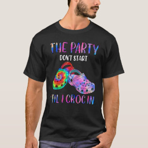 Nurse The P Y Don‘t St Til I Croc In Health Care W T-Shirt