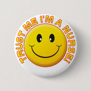 Nurse Trust Me 2 Inch Round Button