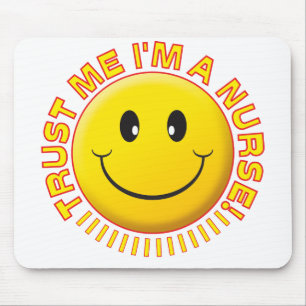 Nurse Trust Me Mouse Pad