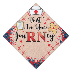Nurse Trust Your Journey Graduation Cap Topper
