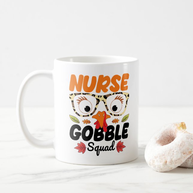 Nurse Turkey Gobble Squad Nursing Lover Funny Mom Coffee Mug (With Donut)