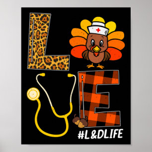 Nurse Turkey Thanksgiving Day Love Nurse Life Fall Poster