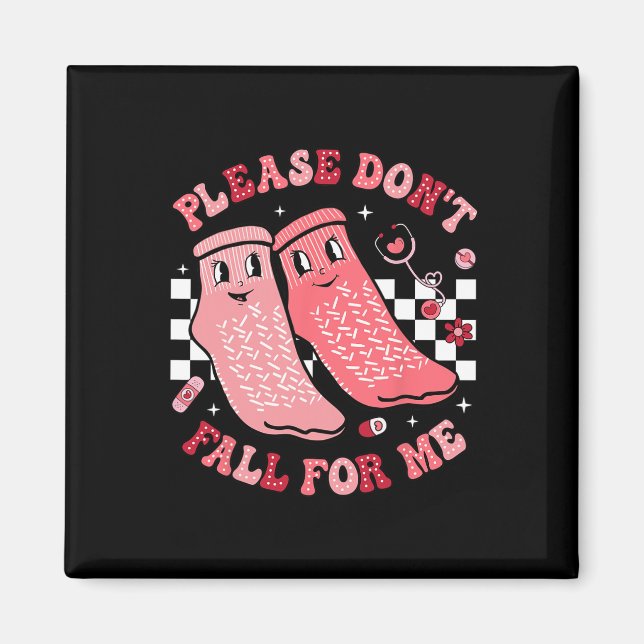 Nurse Valentine Non Slip Socks Please Don't Fall F Magnet (Front)