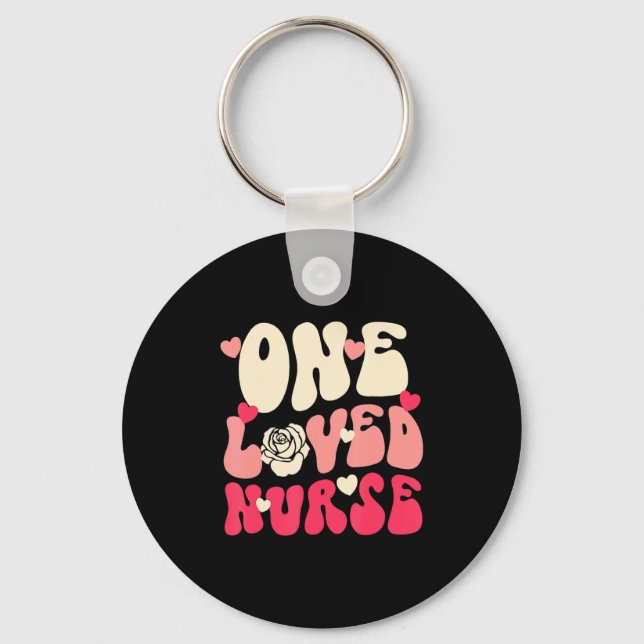 Nurse Valentine One Loved Nurse Happy Valentines D Keychain (Front)