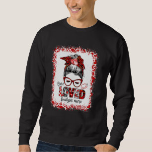 Nurse Valentines Day Funny Messy Bun Hair One Love Sweatshirt