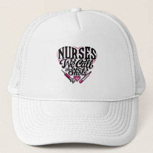 Nurse - We Call The Shots - pos Trucker Hat