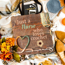 Nurse Who Loves Crochet Rustic Heart Design