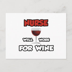 Nurse ... Will Work For Wine Postcard