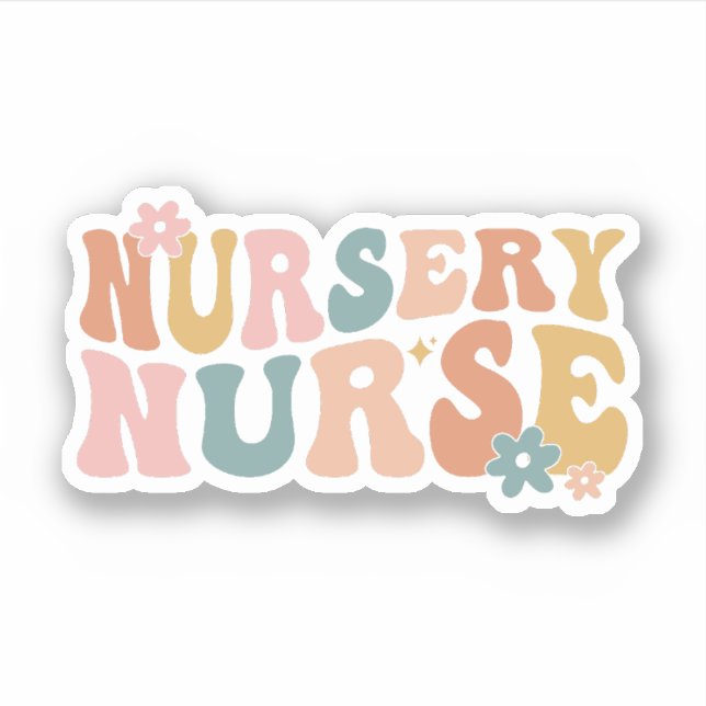 Nursery Nurse, Newborn Nurse, Groovy Nursery Nurse (Front)