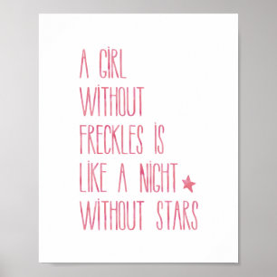 Nursery Quote Pink A Girl Without Freckles Girls Poster