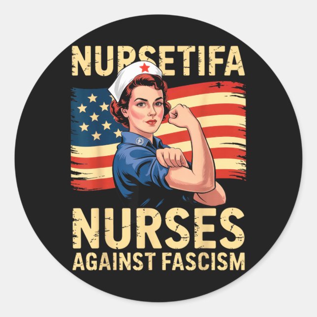Nurses Against Fascism Strong Nurse Support Classic Round Sticker (Front)