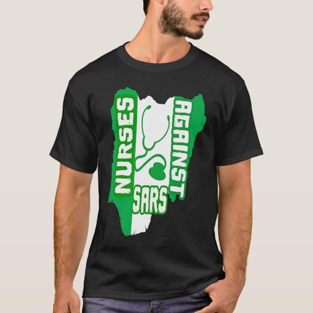 Nurses Against SARS Nigerian Flag END Robbery Poli T-Shirt (Front)