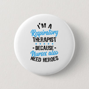 Nurses Also Need Heroes 2 Inch Round Button