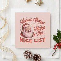 Nurses Always Make The Nice List Retro Santa Quote