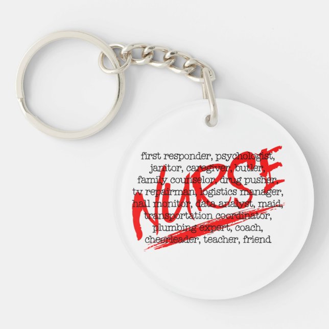 Nurses and Their Many Jobs - 2-sided Keychain (Front)