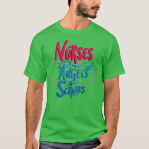Nurses Angels in Scrubs T-Shirt
