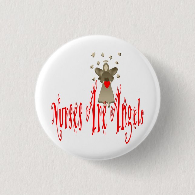 Nurses Are Angels 1 Inch Round Button (Front)