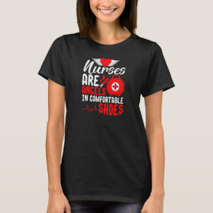Nurses Are Angels In Comfortable Shoes Nurse Merch T-Shirt