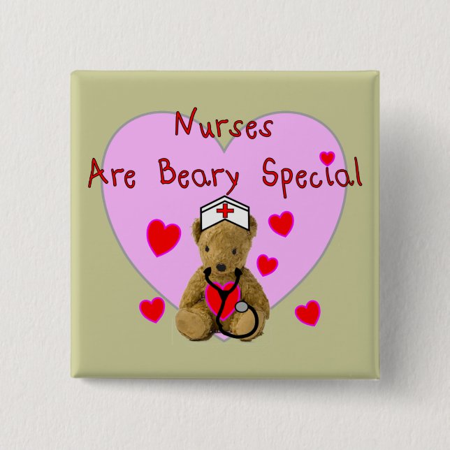 Nurses are BEARY Special  Teddy Bear Gifts 2 Inch Square Button (Front)