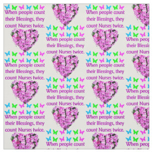 NURSES ARE BLESSINGS TO ALL ON THIS EARTH FABRIC