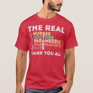 Nurses Are Heroes Doctors Are Heroes Workers 14 T-Shirt