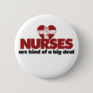 Nurses are kind of a big deal 2 inch round button
